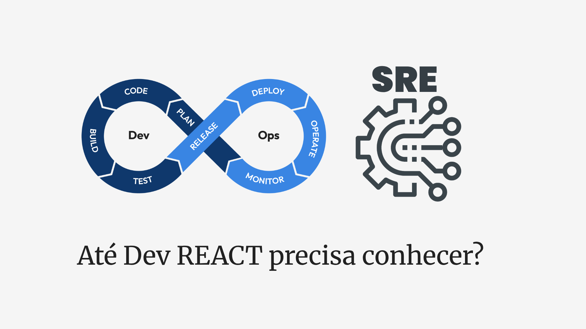 Como os conhecimentos básicos de DevOps e SRE te fazem um Dev Produto melhor